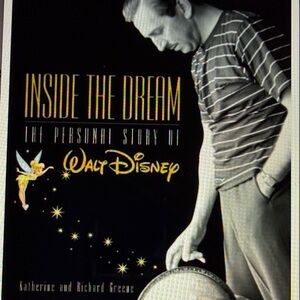 INSIDE THE DREAM | THE PERSONAL STORY OF WALT DISNEY by K&R Greene Hardcover